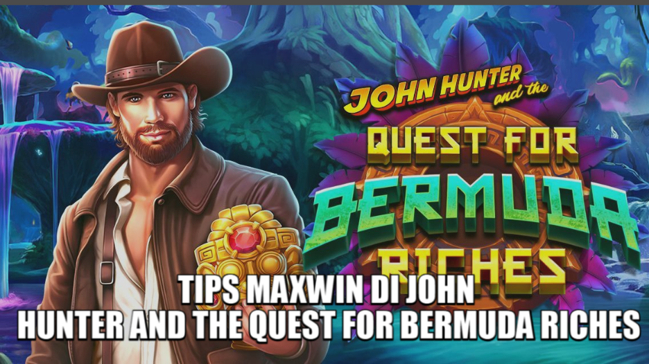 TIPS MAXWIN JOHN HUNTER AND THE QUEST FOR BERMUDA